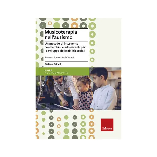 Musicoterapia nell’Autismo – Metodo Clinico e Inclusione | Libro Erickson - manuali operativi