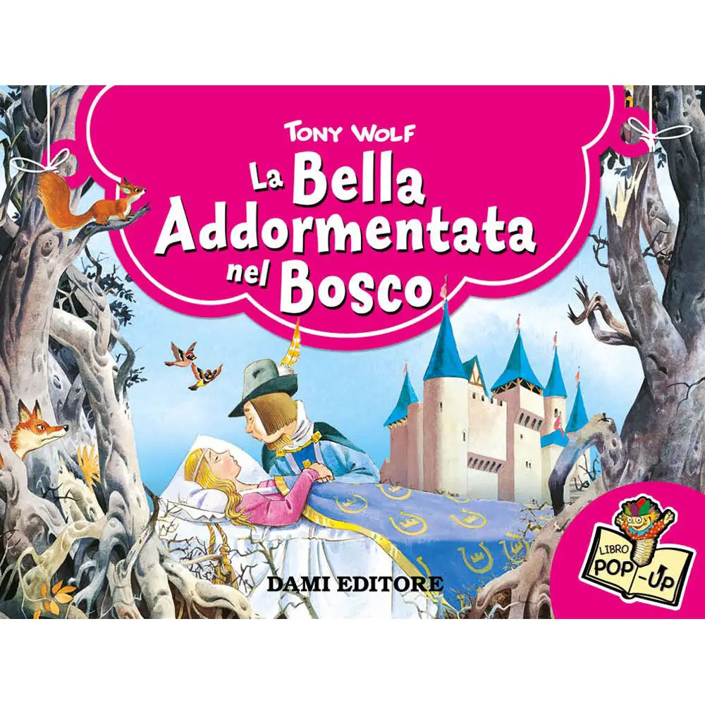 Pop-Up la Bella Addormentata Nel Bosco - Prima biblioteca