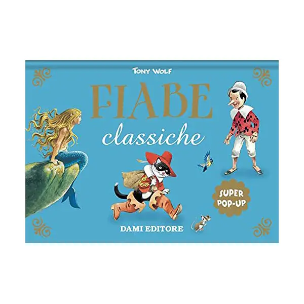 Super Pop Up Fiabe - Fiabe Classiche - Prima biblioteca