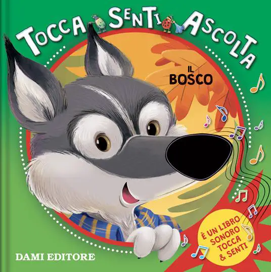 Tocca Senti e Ascolta - Bosco | Libro Sensoriale DAMI Editore - Prima biblioteca