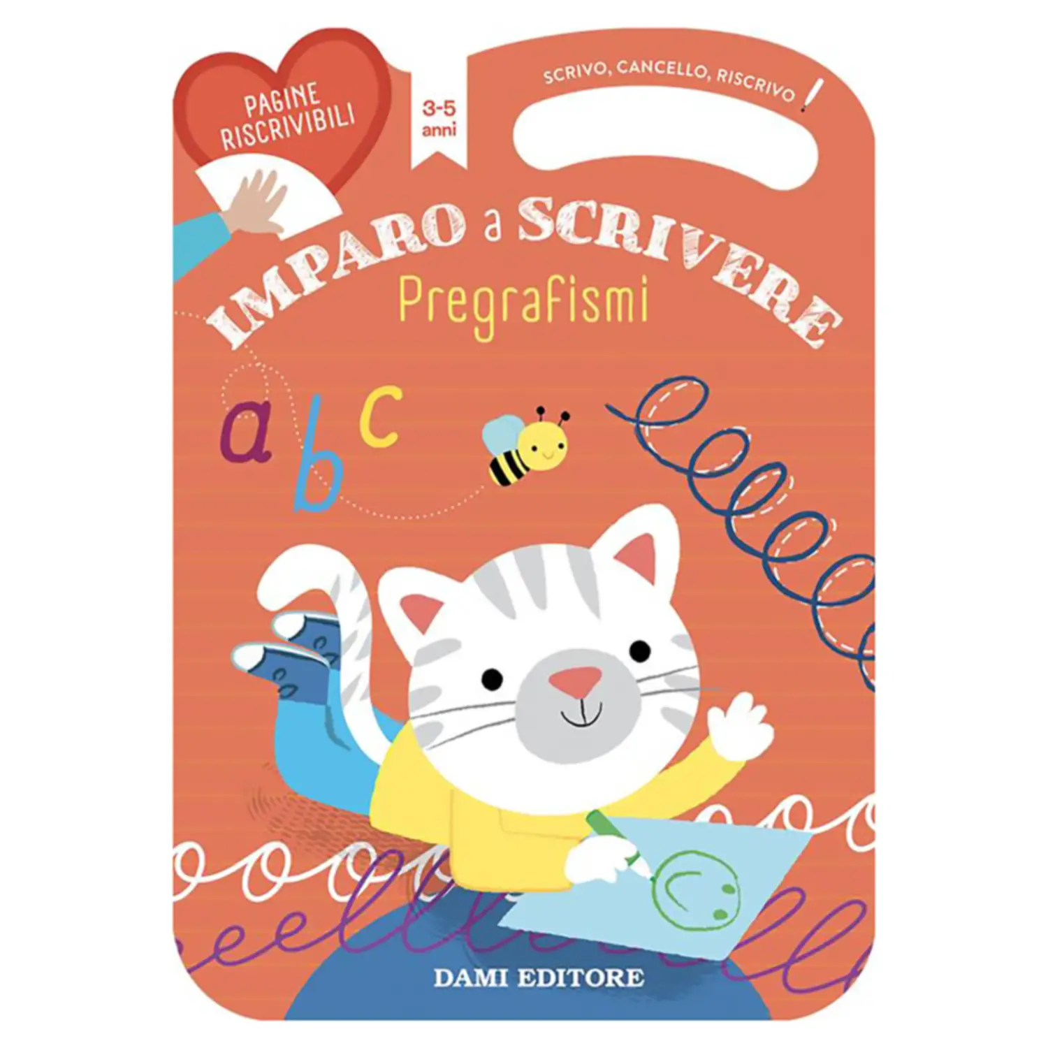 Scrivo Cancello Riscrivo Imparo a Scrivere Pregrafismi - Prima biblioteca
