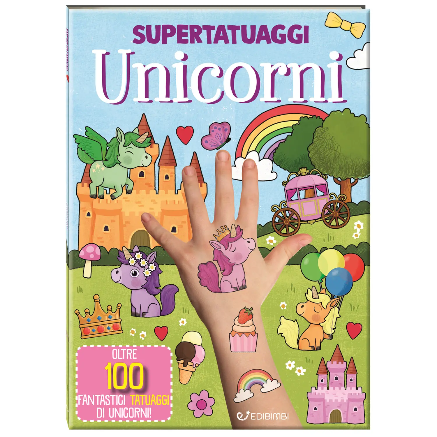 Unicorni. Super tatuaggi. Edizione a colori - Prima biblioteca