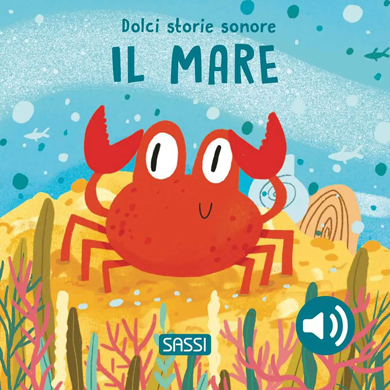 Dolci Storie Sonore I Suoni Del Mare - Prima biblioteca