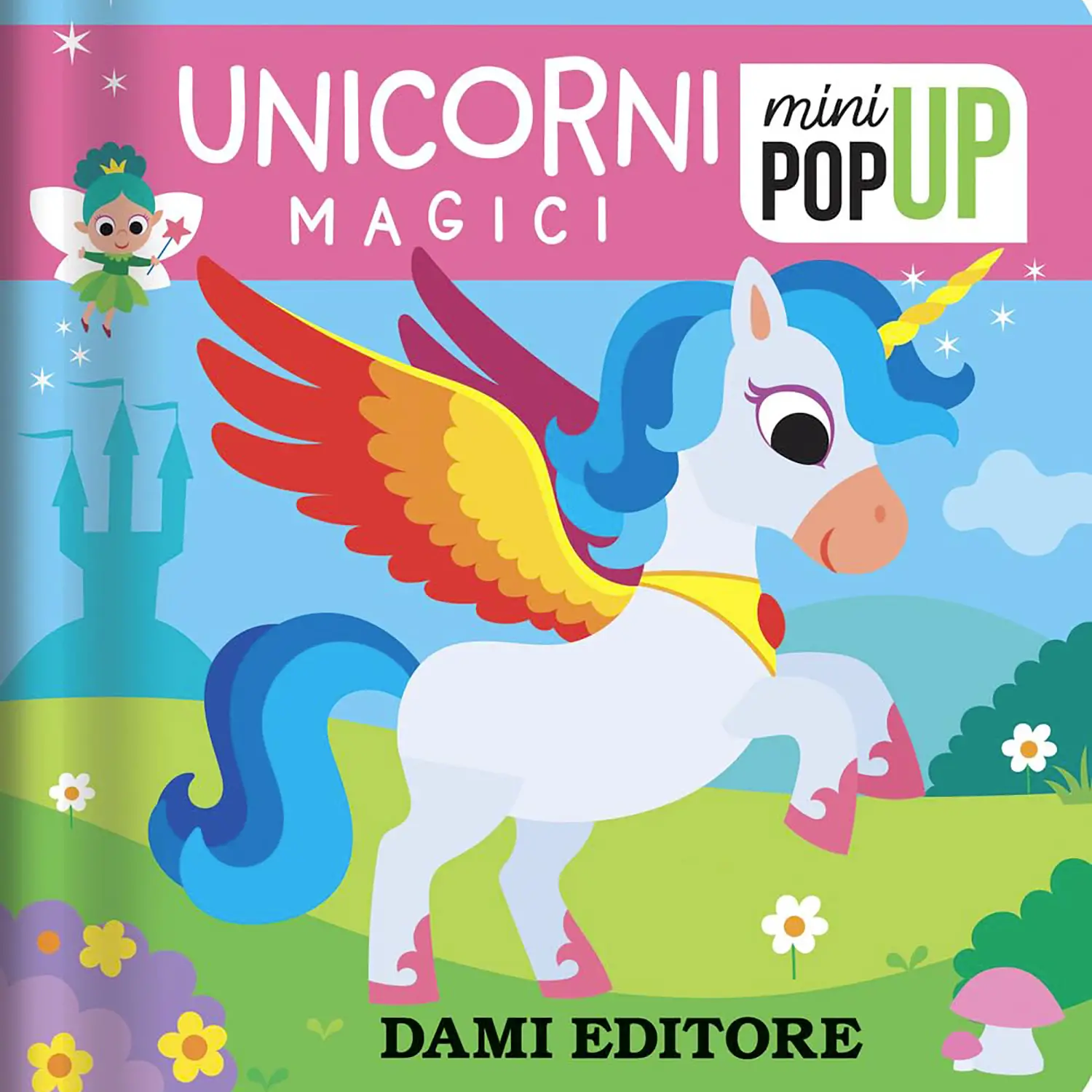 Mini Pop-Up Unicorni Magici - Prima biblioteca
