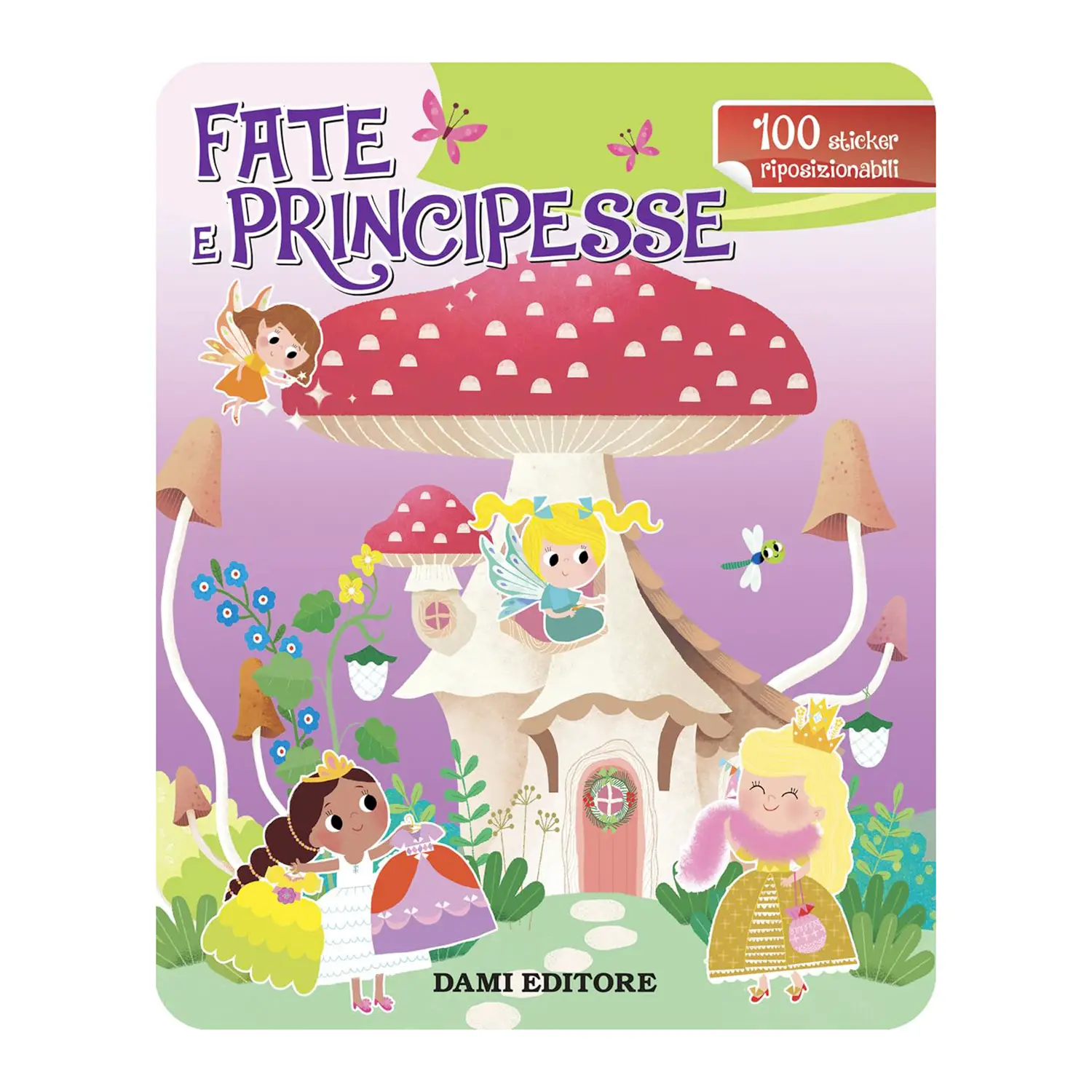 Fate E Principesse Libro Con Stickers - Prima biblioteca