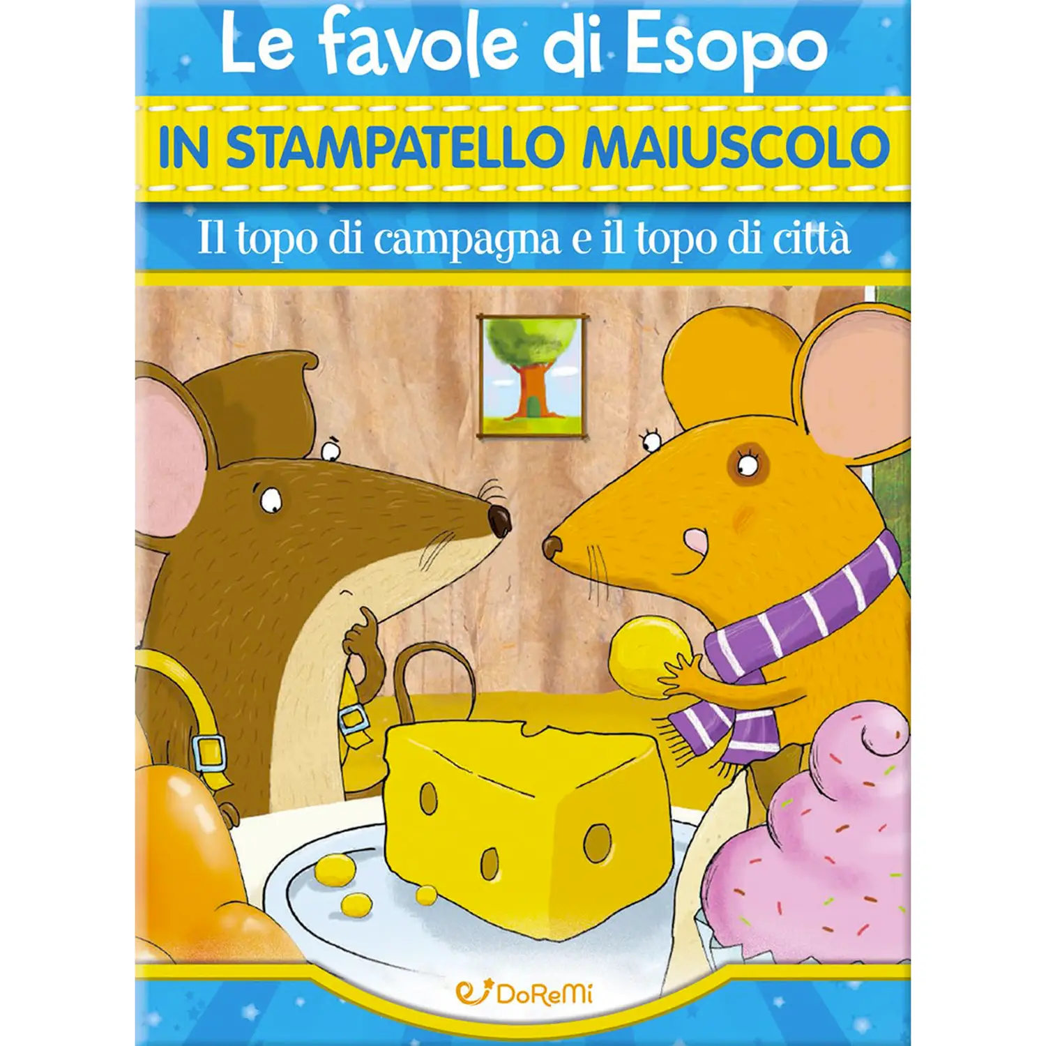 Fiabe In Stampatello: Il Topo Di Campagna E Il Topo Di Città, Esopo - Prima biblioteca