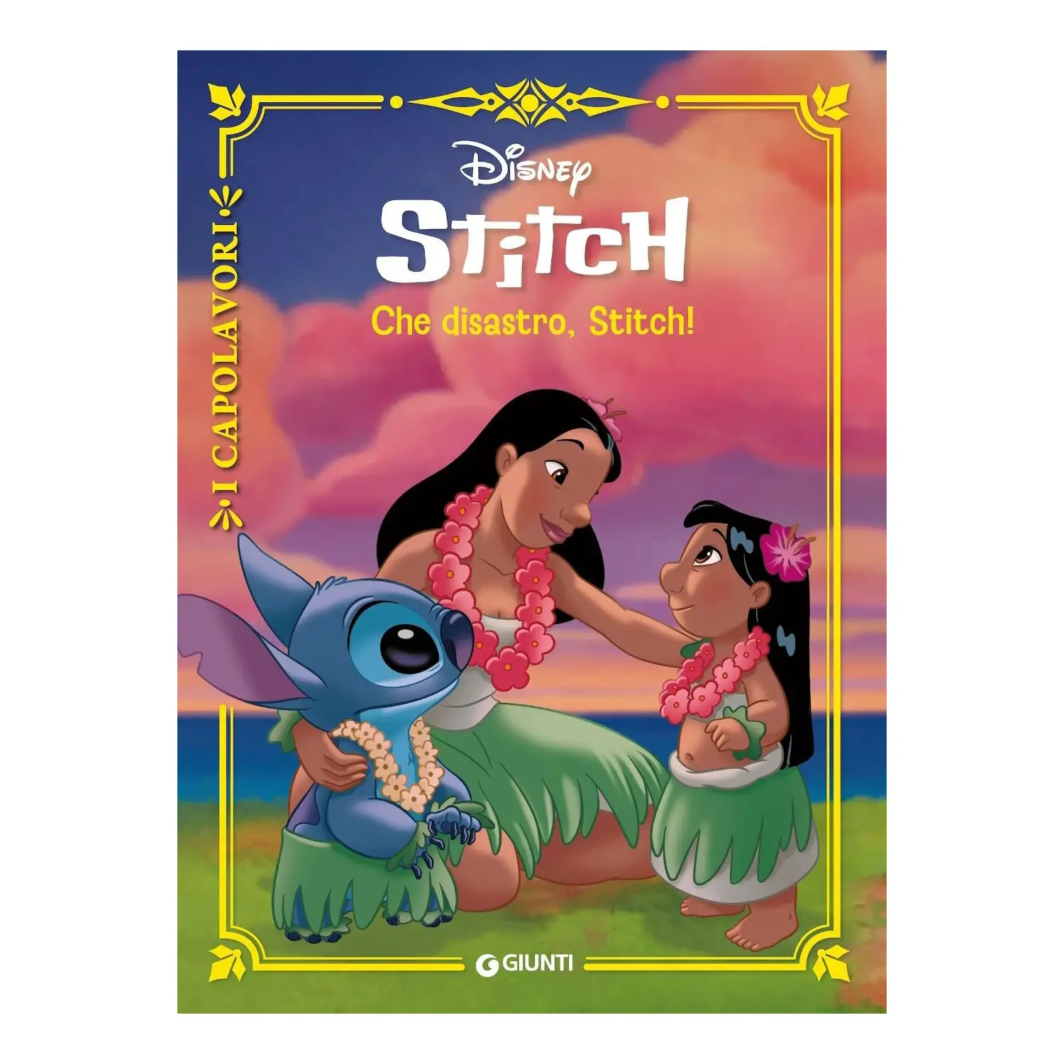 Lilo & Stitch: Che Disastro, Stitch! - I Capolavori Disney - Prima biblioteca