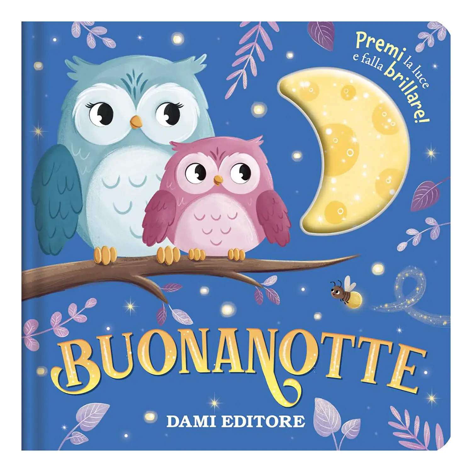 Libro I Birillini Con Luna Che Si Illumina - Buonanotte - Prima biblioteca