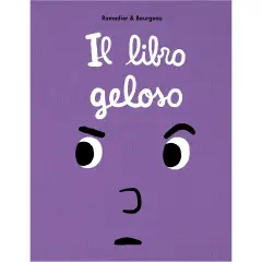 Libro per Bambini - Il Libro Geloso, Cédric Ramadier, Vincent Bourgeau